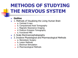 METHODS OF STUDYING THE NERVOUS SYSTEM