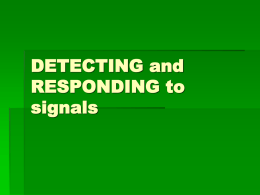 DETECTING and RESPONDING to signals