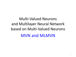 Multi-Valued Neurons and Multilayer Neural Network based on Multi