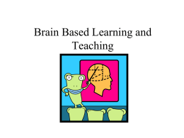 Brain Based Teaching and Learning - EDUC7220