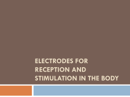 Electrodes for Reception and Stimulation in the Body