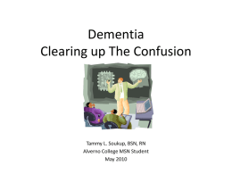 Tammy Soukup, 2010. Dementia: Clearing up The Confusion