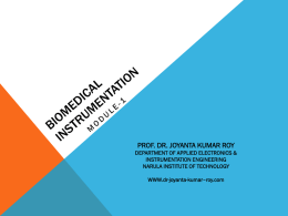 BIOMEDICAL INSTRUMENTATION - Prof. Dr. Joyanta Kumar Roy