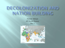 Chapter 31 Decolonization and Nation Building By Salman Hamid