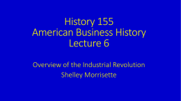 History 155 American Business History Lecture 6