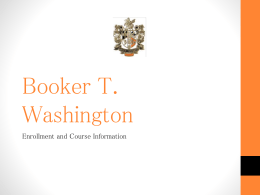 Course Information PowerPoint - Booker T. Washington High School