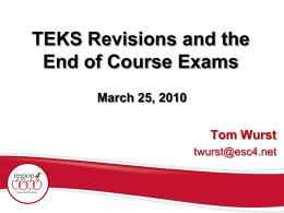 TEKS Revisions and the - Texas Social Studies Supervisors