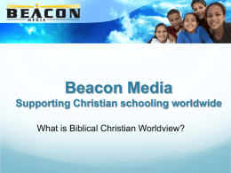 6. What is Biblical Christian worldview?