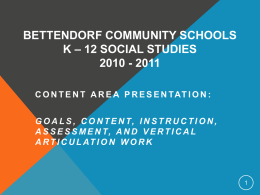 Bettendorf Community Schools K – 12 Social Studies 2010