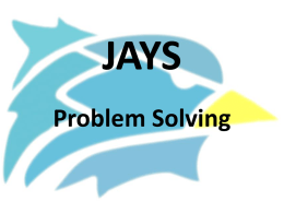 JAYS JAYS Problem Solving USD 220 – Ashland A district