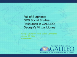Full of Surprises: GPS Social Studies Resources in GALILEO