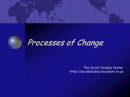 Processes of Change - Texas A&M University
