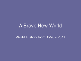A Brave New World