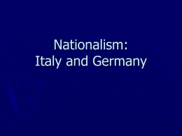 Nationalism: Italy and Germany