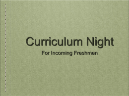 Curriculum Night For Incoming Freshmen What is LNHS