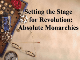 Absolute Monarchies-Setting the Stage for - Steven-J