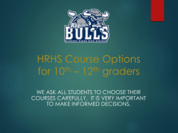 HRHS Course Options for Rising 9th Graders 2010