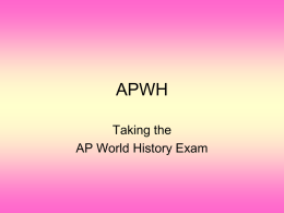 Taking_the_APWH_Exam[1] - MR. FLORES` AP WORLD HISTORY