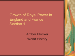 Growth of Royal Power in England and France Section 1