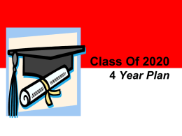 Click Here for 9th Grade Parent Night 4 Year Plan Powerpoint