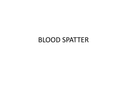BLOOD SPATTER