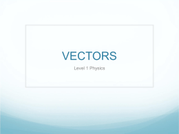 PowerPoint Presentation - VECTORS