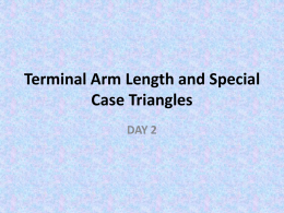 Terminal Arm Length and Special Case Triangles
