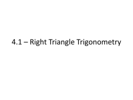 4.1 – Right Triangle Trigonometry