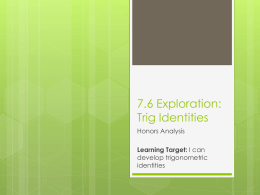 7.6 Exploration: Trig Identities