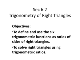Sec 6.2 Trigonometry of Right Triangles