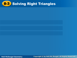 8.3 Solve Right Triangles