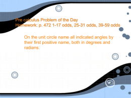 Pre calculus Problem of the Day Homework: p. 472 1-27, 53