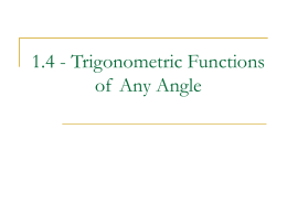 1.4 ppt - Trig functions of any angle