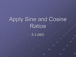 Apply Sine and Cosine Ratios