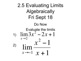 2.5 Evaluating Limits Algebraically