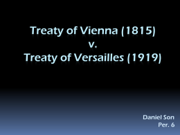 Treaty of Vienna (1815) v. Treaty of Versailles (1919)