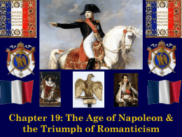 Chapter 19: The Age of Napoleon & the Triumph of Romanticism