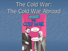 The Cold War: The World Abroad