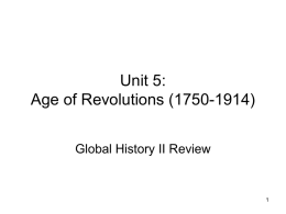 Unit 5: Age of Revolutions (1750