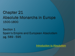 Chapter 21 Absolute Monarchs in Europe 1500-1800