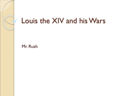 Louis the XIV and his Wars