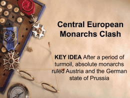 Central European Monarchs Clash KEY IDEA