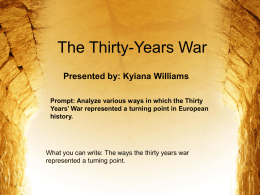 Analyze various ways in which the Thirty Years` War represented a