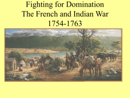 It is important to remember that the French and Indian War was part