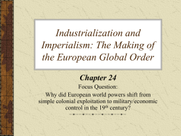 Industrialization and Imperialism: The Making of the European