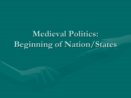 Medieval Politics: Beginning of Nation/States - sandestrange