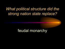 What political structure did the strong nation state replace?