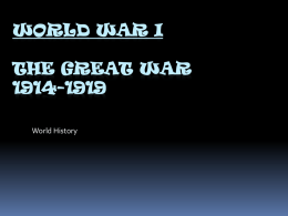 World War I The Great War 1914-1919
