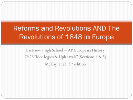 Reforms and Revolutions AND The Revolutions of 1848 in Europe
