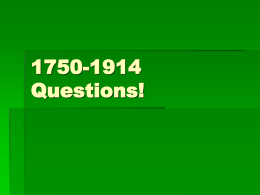 1750-1914 Questions!.